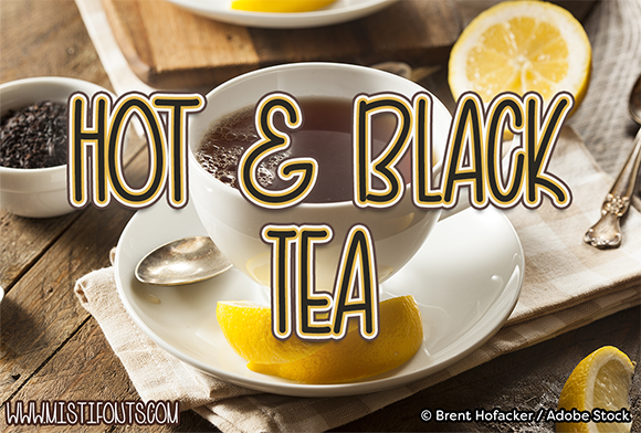 Hot and Black Tea: A Handwritten Font for Campaign Design