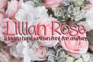 Lillian Rose Font Review: A Hand-Drawn Script for Cute Branding